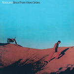 Bob Lind – Since There Were Circles LP