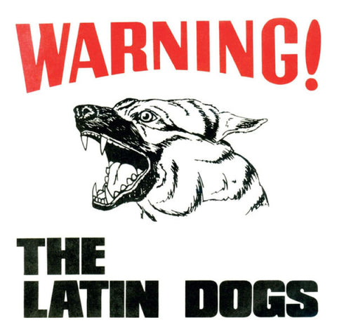 The Latin Dogs – Warning! 7"