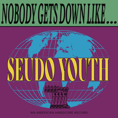 Seudo Youth – Nobody Gets Down Like LP