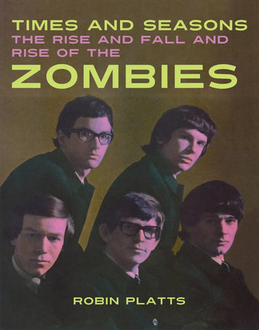 Times and Seasons - The Rise and Fall and Rise of The Zombies