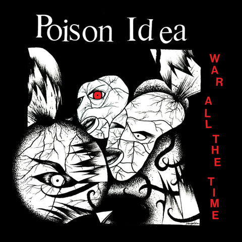 Poison Idea – War All The Time LP