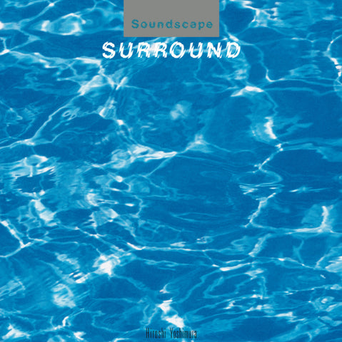 Yoshimura, Hiroshi – Soundscape 1: Surround LP