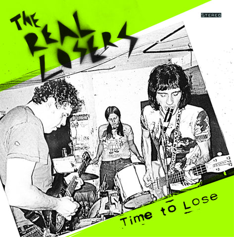 The Real Losers – Time To Lose LP