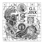 G.I. Jinx – Mind Freak LP