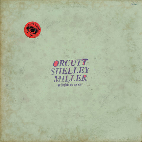 Orcutt, Shelley, Miller – s/t LP