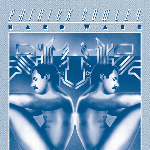 Cowley, Patrick – Hard Ware 2LP