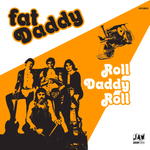 Fat Daddy - Roll Daddy Roll 7"