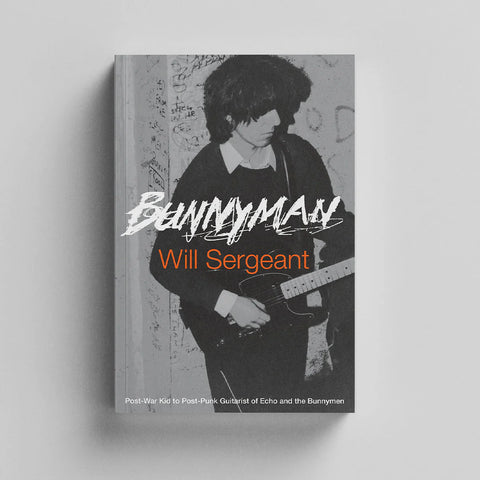 Will Sergeant - Bunnyman book