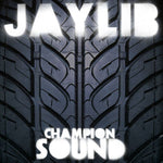 Jaylib – Champion Sound 2xLP