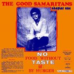 The Good Samaritans – No Food Without Taste If By Hunger LP (orange)