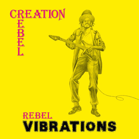 Creation Rebel – Rebel Vibrations LP