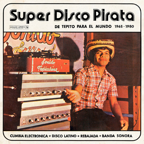 Various Artists / Super Disco Pirata - De Tepito Para El Mundo 1965-1980 2xLP