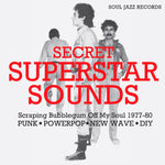 Various – Secret Superstar Sounds: Scraping Bubblegum Off My Soul 1977-80 LP