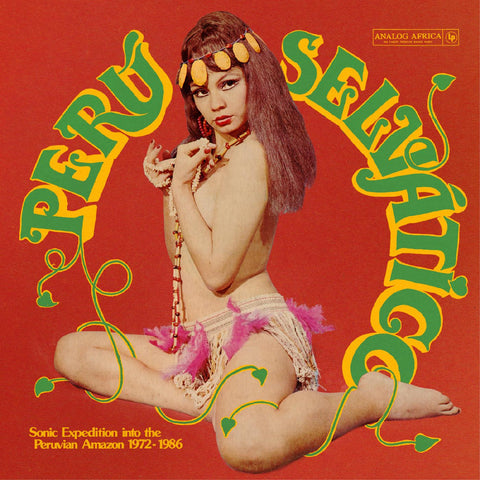 Various Artists / Perú Selvático - Sonic Expedition into the Peruvian Amazon 1972-1986 2LP