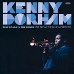 DORHAM,KENNY / BLUE BOSSA IN THE BRONX 2LP