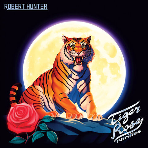 HUNTER,ROBERT / TIGER ROSE RARITIES LP