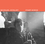 Michael Hurley – First Songs LP