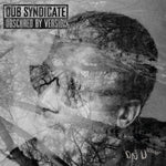 Dub Syndicate / Obscured By Version LP