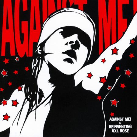 Against Me - Reinventing Axl Rose (reissue) LP