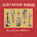 Various – The Secret Museum Of Mankind - Atlas of Instruments: Fiddles Vol. 1 LP