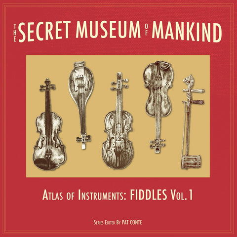 Various – The Secret Museum Of Mankind - Atlas of Instruments: Fiddles Vol. 1 LP