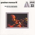 MONCUR III, GRACHAN - Aco Dei De Nadrugada LP