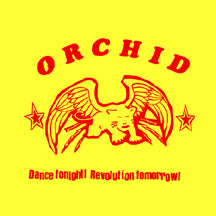 ORCHID - Dance Tonight! Revolution Tomorrow! 10" (green)