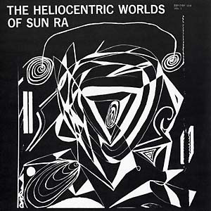 Sun Ra – The Heliocentric Worlds Of Sun Ra Vol. 1 LP