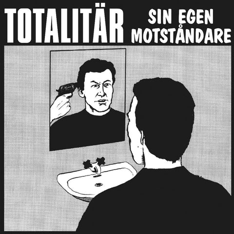 TOTALITÄR - SIN EGEN MOTSTÅNDRE LP (30TH ANNIV, Black)