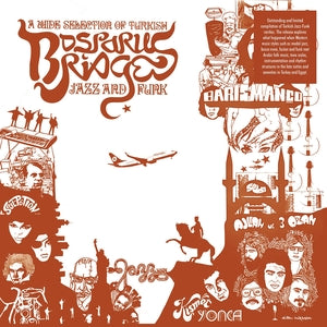 Various – Bosporus Bridges - A Wide Selection Of Turkish Jazz And Funk 1968-1978 LP