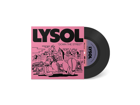 Lysol - Down the Street 7"