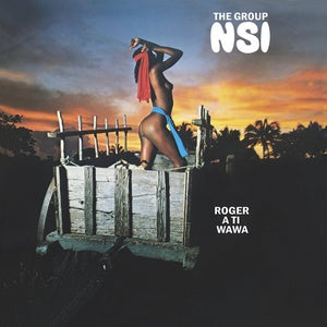 The Group NSI - Roger A Ti Wawa LP