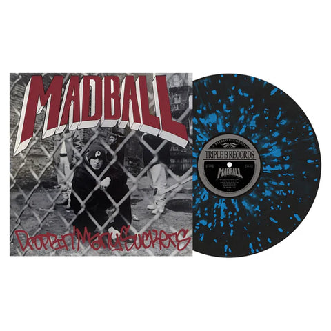 MADBALL - DROPPIN MANY SUCKERS 12"EP (Black Ice w/ Blue Splatter)