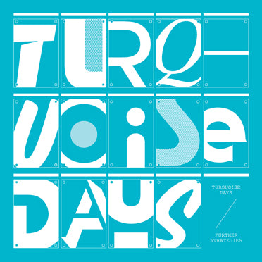 Turquoise Days – Further Strategies 2xLP