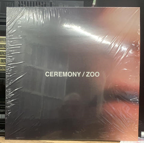 Ceremony – Zoo LP