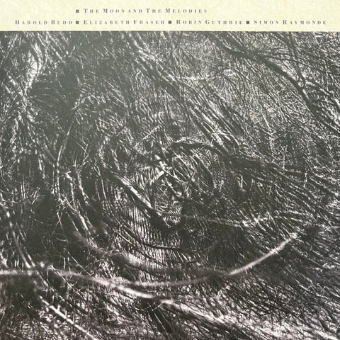 Cocteau Twins + Harold Budd – The Moon And The Melodies LP