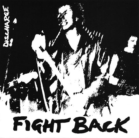 Discharge – Fight Back 7" (re)