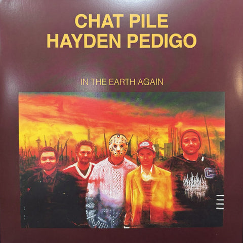 Chat Pile And Hayden Pedigo – In The Earth Again LP