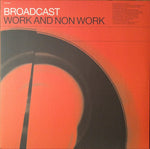 Broadcast – Work And Non Work LP