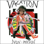 Vacation – Non-Person LP