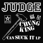 Judge – Chung King Can Suck It LP (black/white split)