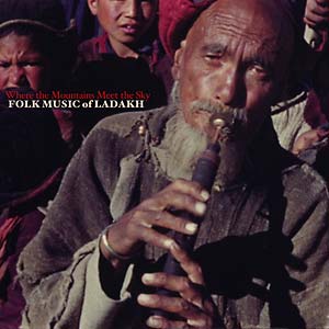 Various – Where The Mountains Meet The Sky: Folk Music Of Ladakh LP
