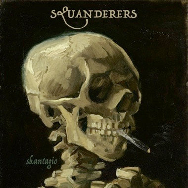 SQUANDERERS - Skantagio LP (Clear)
