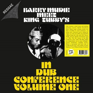 Harry Mudie Meet King Tubby's – In Dub Conference Volume One LP