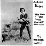 Ambient Noise – I Was There At The Texas Chainsaw Massacre 12"