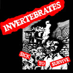 Invertebrates - Sick to Survive 12"