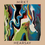 MRKT - Hearsay LP