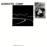 WORKERS COMP – s/t LP