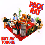 Pack Rat - Bite My Tongue 7"