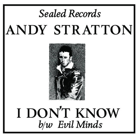 Andy Stratton - I Don't Know 7"
